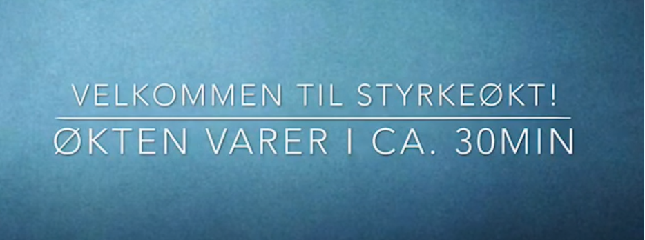 Bli med på 30 min styrke!